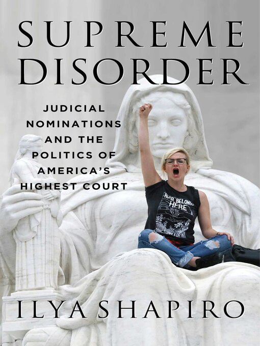 Title details for Supreme Disorder by Ilya Shapiro - Available